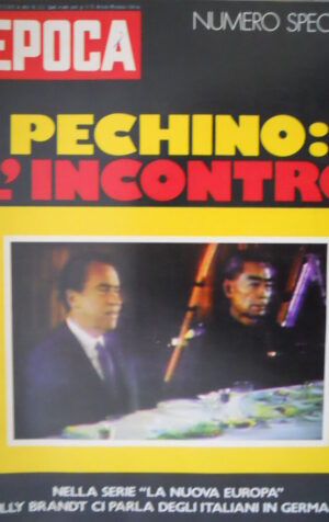 Epoca 1117 1972 Pechino:incontro Cina e Stati Uniti.Pizza Fontana:il processo