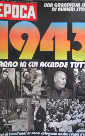 Epoca 1185 1973 1943:cos' è cambiato.A colloquio Costantino di Grecia.DC:Forlani