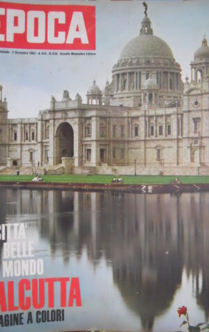 Epoca 636 1962 Dossier su Calcutta.La storia di Benedetto Croce.Virna Lisi