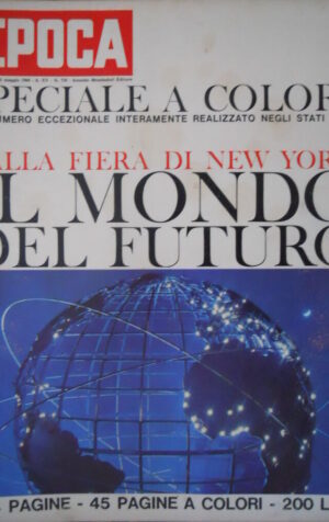 Epoca 710 1964 Fiera di New York:il più grande spettacolo del mondo