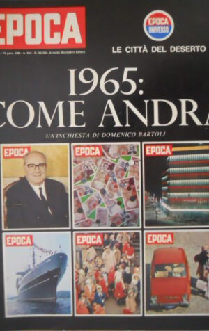 Epoca 745-746 1965 Come andrà il 1965.Il socialista Saragat entra nel Quirinale