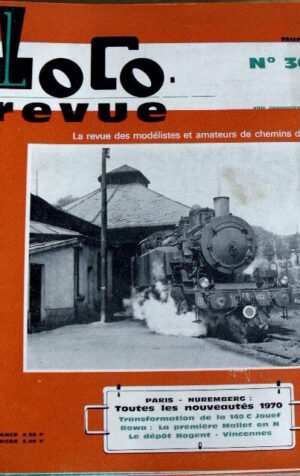 Loco Revue 304 1970 Il deposito di Noget - Vincennes - Realizzazione BB 25200