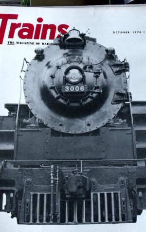 Trains - magazine of railroading 10 1970