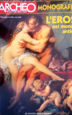 ARCHEO 1 1994 Monografie L'Eros nel mondo antico
