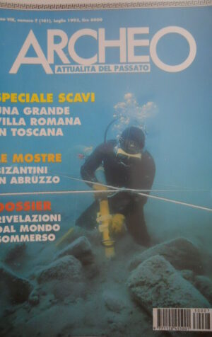 ARCHEO 101 1993 Una villa Romana in Toscana. Rivelazione dal mondo sommerso