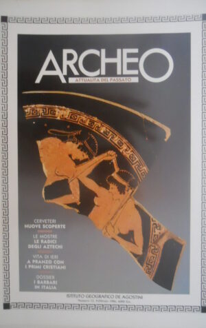 ARCHEO 12 1986 Scoperte a Cerveteri. Radici degli Aztechi.Pranzo con i Cristiani