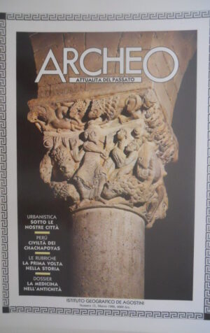 ARCHEO 13 1986 Urbanistica: sotto le nostre città. La Medicina nell'antichità