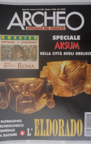 ARCHEO 136 1996 Speciale Aksum città degli Obelischi.Spettacoli antica Roma