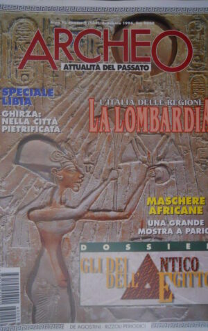 ARCHEO 139 1996 Speciale Libia. Dossier: Dei antico Egitto. Maschere africane