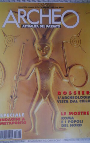 ARCHEO 147 1997 Archeologia vista dal cielo. Indagini a Metaponto