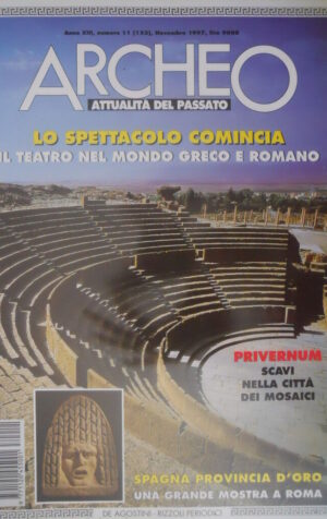 ARCHEO 153 1997 Il Teatro nel mondo greco e romano. Scavi a Privernum