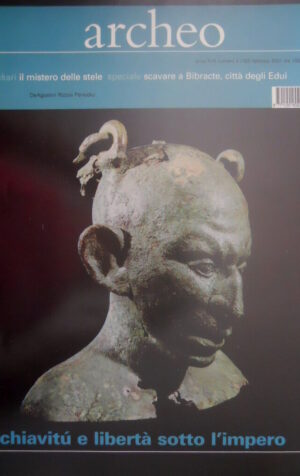ARCHEO 192 2001 Scavi a Bibracte città degli Edui. Schiavi e libertà nell'impero