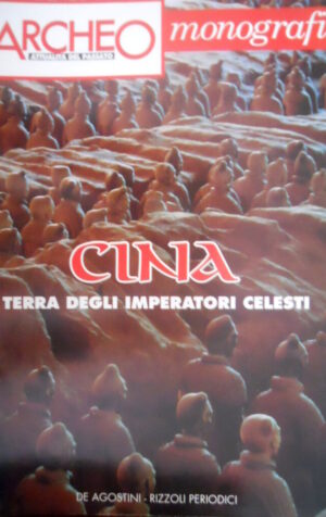ARCHEO 2 1997 Monografie Cina: terra degli Imperatori Celesti