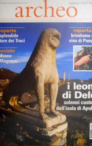 ARCHEO 222 2003 Pitture dei Traci. Museo di Magonza. Apollo: i Leoni di Delo