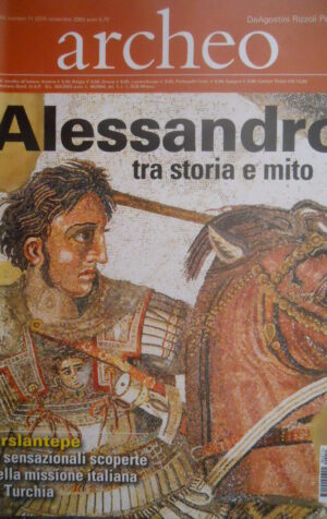 ARCHEO 237 2004 Alessandro Magno: tra storia e mito. Viaggio in Libia e a Creta