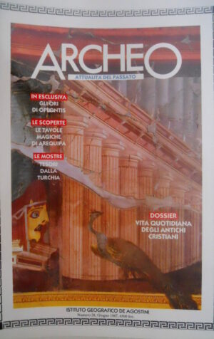 ARCHEO 28 1987 Gli Ori di Oplontis. Tavole Magiche di Arequipa. Tesori Turchia