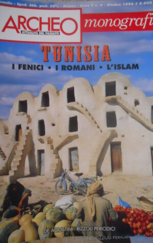 ARCHEO 4 1996 Monografie Tunisia. I Fenici, i Romani, l'Islam
