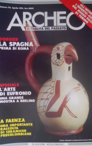 ARCHEO 74 1991 Guida Museo Torino.Dossier:Spagna prima di Roma. Arte di Eufronio