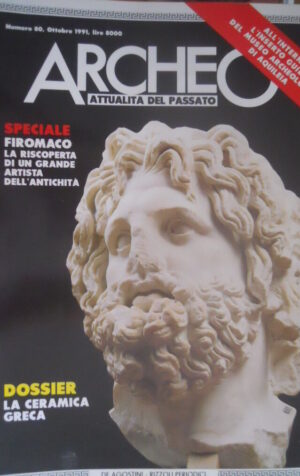 ARCHEO 80 1991 L'artista Firomaco. Dossier:Ceramica Greca. Guida Museo Aquileia