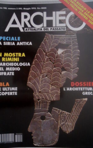 ARCHEO 99 1993 Siria Antica. Mostra Archeologia del Medio Eufrate. Scoperte Ebla