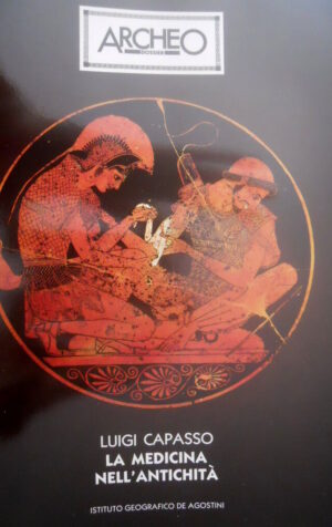 ARCHEO Dossier 13 La Medicina nell'Antichità