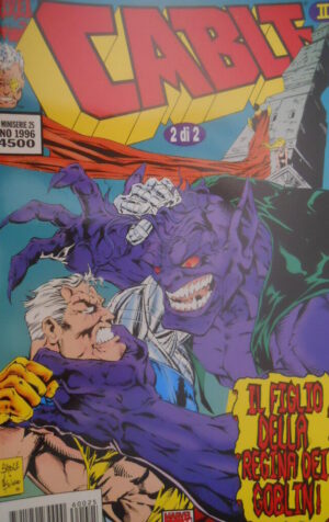 Cable - Il figlio della regina dei Goblin - 25 1996 2 di 2 Ed. Marvel Italia