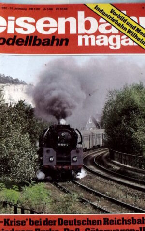 Eisenbahn Magazin Modellbahn n°7 1982 - Ol-Krise bei der Deutschen Reich - Tr.21