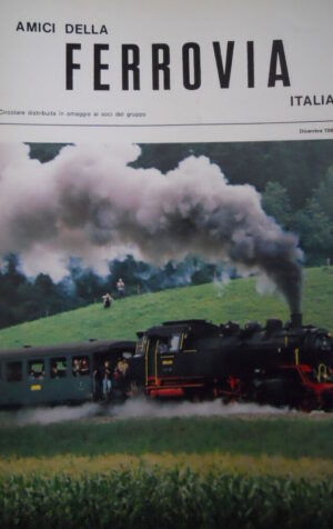 Amici della Ferrovia  Dic 1985 - Rivista rara solo del gruppo amatori ferroviari
