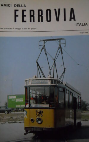 Amici della Ferrovia  Giu 1985 - Rivista rara solo del gruppo amatori ferroviari
