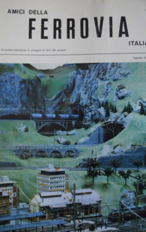 Amici della Ferrovia Ago 1991- Rivista rara solo del gruppo amatori ferroviari