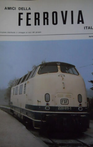 Amici della Ferrovia Apr 1989 - Rivista rara solo del gruppo amatori ferroviari