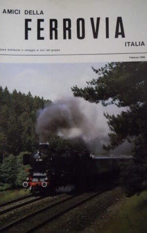Amici della Ferrovia Feb 1986 - Rivista rara solo del gruppo amatori ferroviari