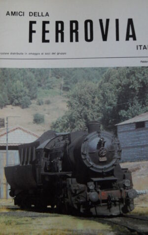Amici della Ferrovia Feb 1989 - Rivista rara solo del gruppo amatori ferroviari