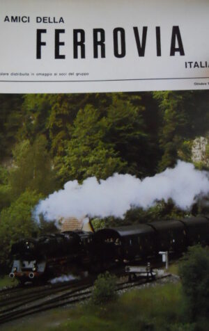 Amici della Ferrovia Ott 1986 - Rivista rara solo del gruppo amatori ferroviari