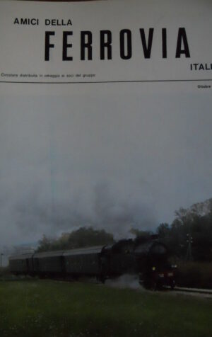 Amici della Ferrovia Ott 1989 - Rivista rara solo del gruppo amatori ferroviari
