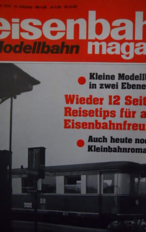 Eisenbahn Modellbahn magazin n°4 1978 - Weider 12 Seiten Reisetips fur- Tr.22