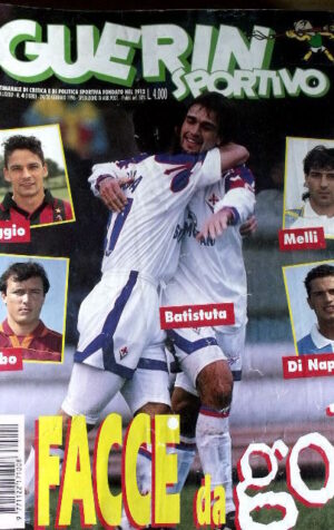 Guerin Sportivo 4 1996 Roberto Baggio Balbo Batistuta Di Napoli  [GS24]