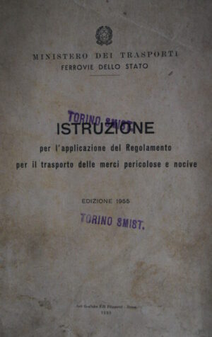 Istruzione Ferrovie dello Stato per trasporto merci pericolose ed.1955 [TR.18]