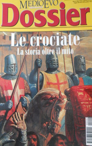 MEDIOEVO n°2 1999 - Le Crociate La storia oltre il mito  [C45A]