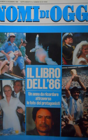 NOMI DI OGGI n°6 1986 - Il Libro del 1986 Un anno da ricordare  [C47]