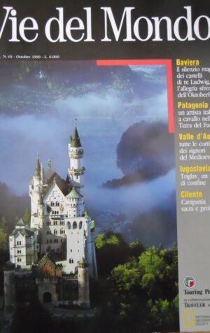 Vie Del Mondo n°40 1990 - Baviera Il Silenzio dei Castelli Re Ludwig   [C46A]