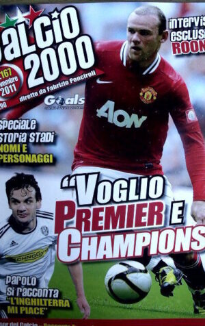 Calcio 2000 n°167 2011 - Intervista a Rooney - Gli stadi d' Italia chi s [GS35]