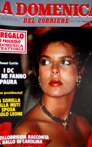 Domenica del Corriere 34 1981 Cattin: I DC che mi fanno paura. Lollobrigida  C51