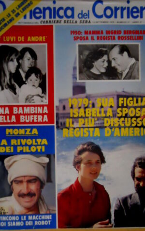 Domenica del Corriere 37 1979 Ingrid Bergman sposa Rossellini.Rivolta piloti C51