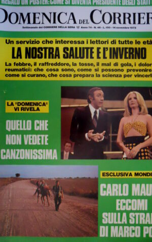 Domenica del Corriere 46 1972 Carlo Mauri sulla strada di Polo. Canzonissima C50