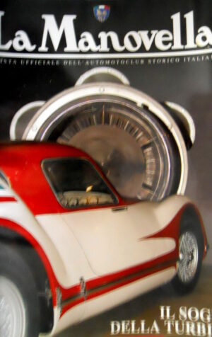 La Manovella 2 2005 Il sogno della turbina. Le 600 fuoriserie. Nuvolari [Q67]