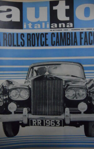 Auto Italiana 42 1962 La Rolls Royce cambia faccia [Sc.7A]