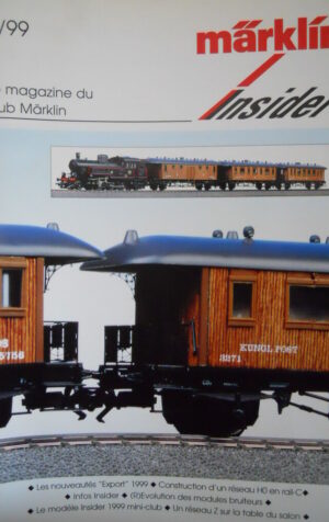 Marklin Insider - Le Magazin du Club MARKLIN n°2 1999 -  FRA [TR.30]