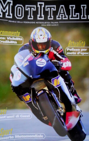 MotItalia 3 2002 Musei: 80 anni di Guzzi. Inserto Speciale Moto GP. Naked [Q74]