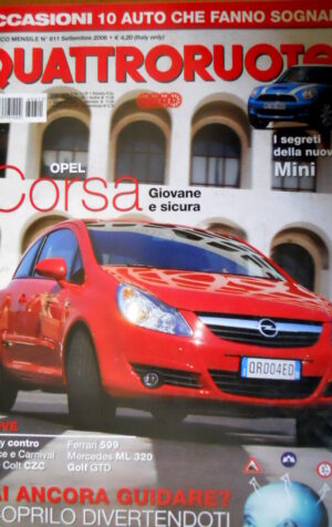 Quattroruote  611 2006 Opel Corsa sicura. Segreti nuova Mini. Ferrari 599 [Q73]